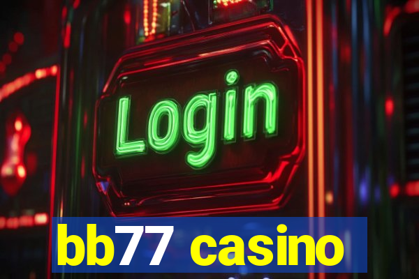 bb77 casino